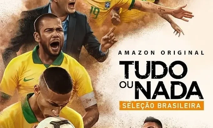 孤注一掷：巴西国家队 All or Nothing: Brazil National Team