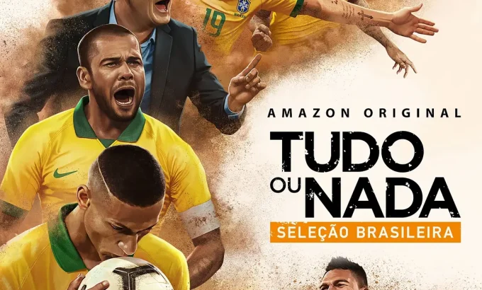 孤注一掷：巴西国家队 All or Nothing: Brazil National Team