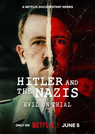 希特勒与纳粹：恶行审判 Hitler and the Nazis: Evil on Trial