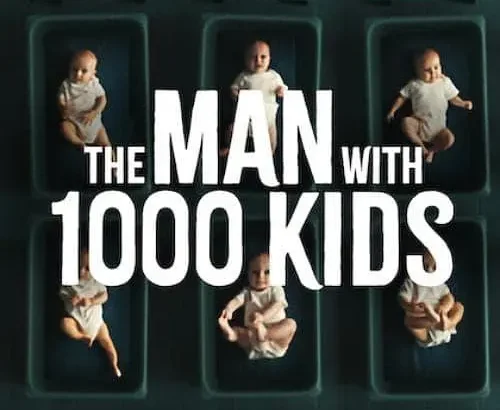 千子之父：捐精狂奇案 The Man with 1000 Kids