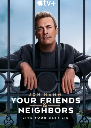 掩耳盗邻 第一季 Your Friends and Neighbors Season 1