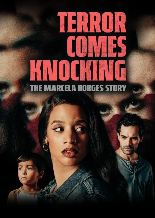 恐怖来袭：马塞拉·博尔赫斯的故事 Terror Comes Knocking The Marcela Borges Story